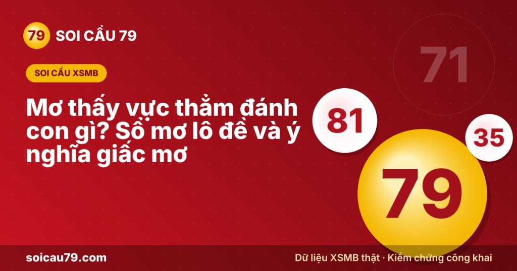 Mơ thấy vực thẳm đánh con gì? Sổ mơ lô đề và ý nghĩa giấc mơ